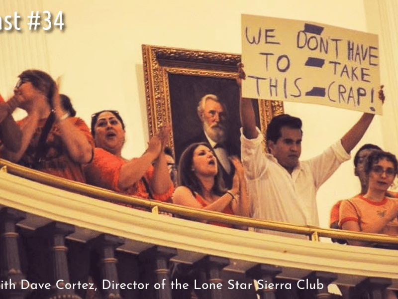 PODCAST: Fighting Authoritarianism While Winning Water & Energy Justice in Texas